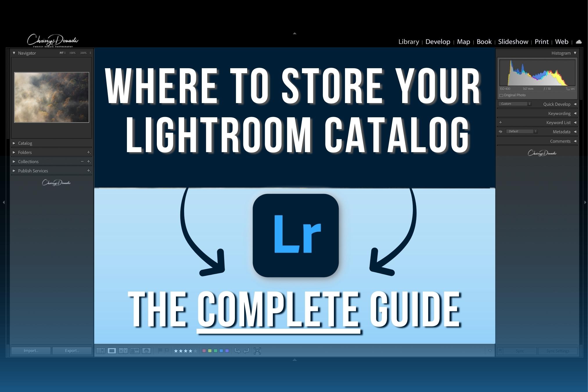 Where to Store Your Lightroom Catalog and its backup - the complete guide