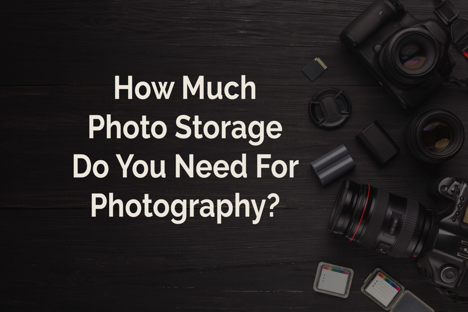How Much Photo Storage Do You Need for Photography? - How Much Storage Does A Movie Take Up