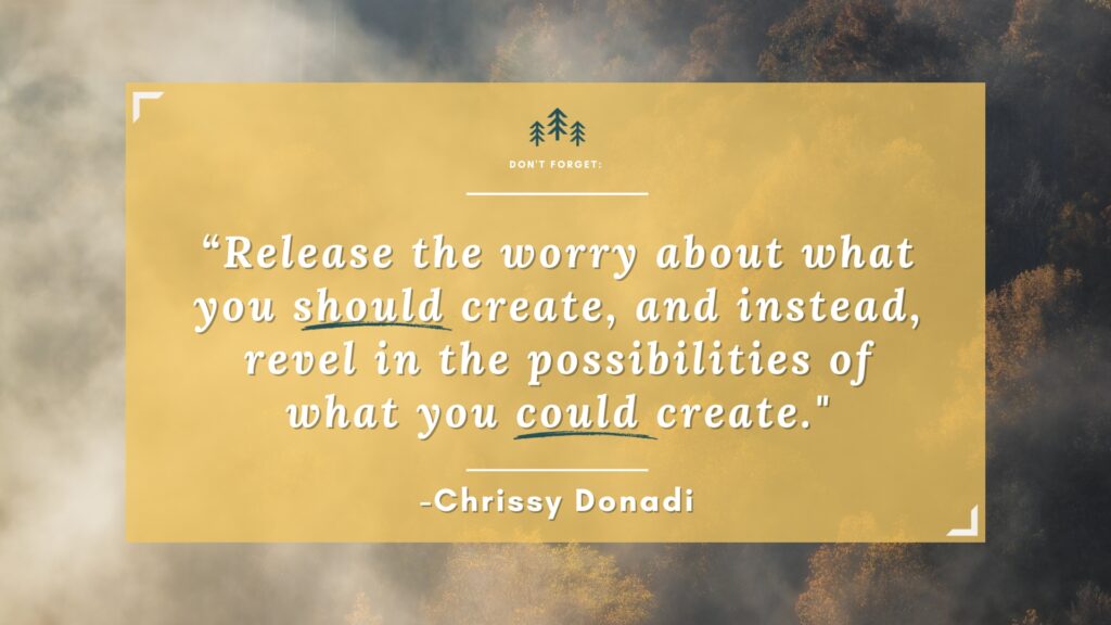 Quotes to be a more creative photographer by Chrissy Donadi, nature and landscape photographer
